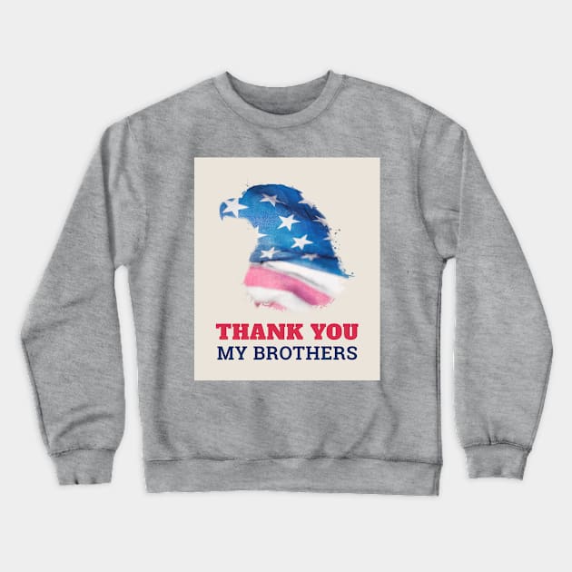Thank You Brothers Crewneck Sweatshirt by CasualTeesOfFashion